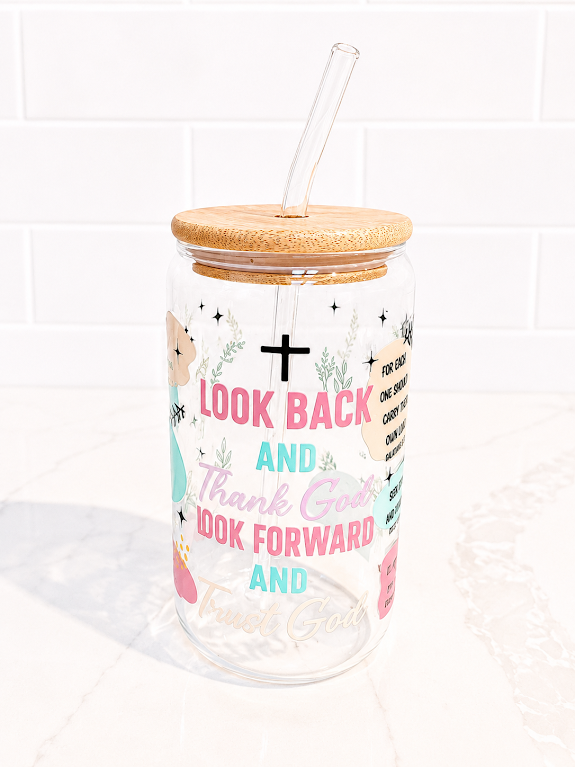 ✝️ Look Back & Thank God Glass 16 oz
