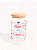 ✝️ Look Back & Thank God Glass 16 oz