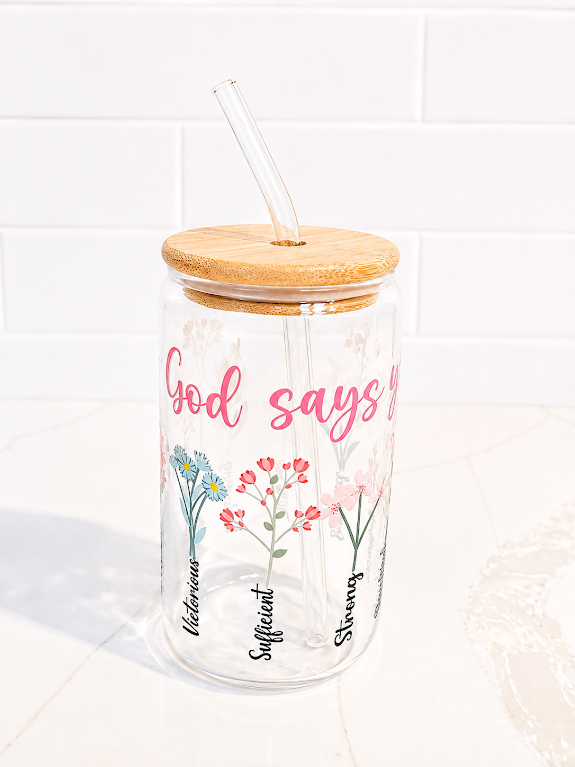 🌸 God Says Glass 16 oz